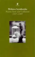 Poems, New and Collected - Szymborska, Wislawa