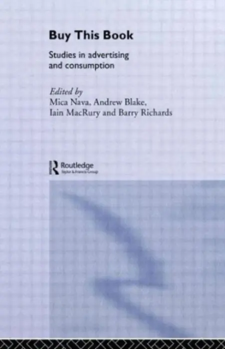Buy This Book - Nava, Mica a Blake, Andrew a MacRury, Iain a Richards, Barry