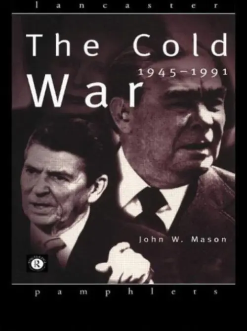 Cold War - Mason, John (The Open University, Milton Keynes, UK)