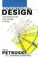 Invention by Design - Petroski, Henry