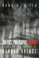Politics, Philosophy, Terror - Villa, Dana