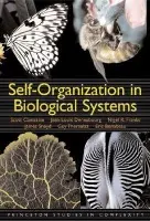 Self-Organization in Biological Systems - Camazine, Scott a Deneubourg, Jean-Louis a Franks, Nigel R. a Sneyd, James a Theraulaz, Guy a Bonabeau, Eric