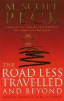 Road Less Travelled And Beyond - Peck, M. Scott