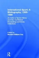International Sport: A Bibliography, 2000 - Cox, Richard William