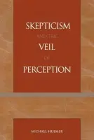 Skepticism and the Veil of Perception - Huemer, Michael