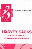 Harvey Sacks - Silverman, David (Goldsmith's College, London)