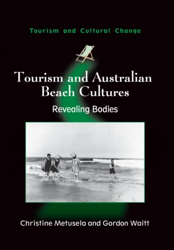 Tourism and Australian Beach Cultures - Metusela, Christine a Waitt, Gordon
