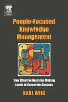 People-Focused Knowledge Management - Wiig, Karl