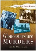 Gloucestershire Murders - Stratmann, Linda