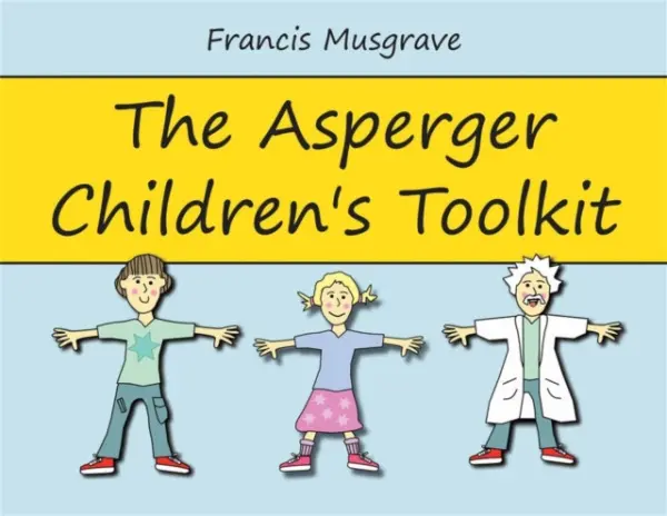 Asperger Children's Toolkit - Musgrave, Francis