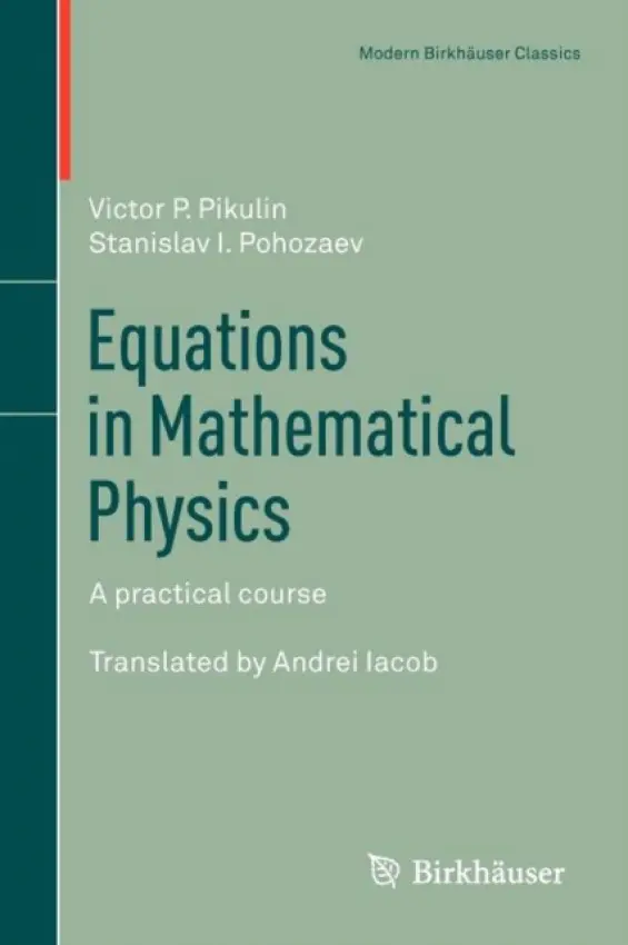 Equations in Mathematical Physics - Pikulin, Victor P. a Pohozaev, Stanislav I.