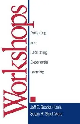 Workshops - Brooks-Harris, Jeff E. a Stock, Susan R.