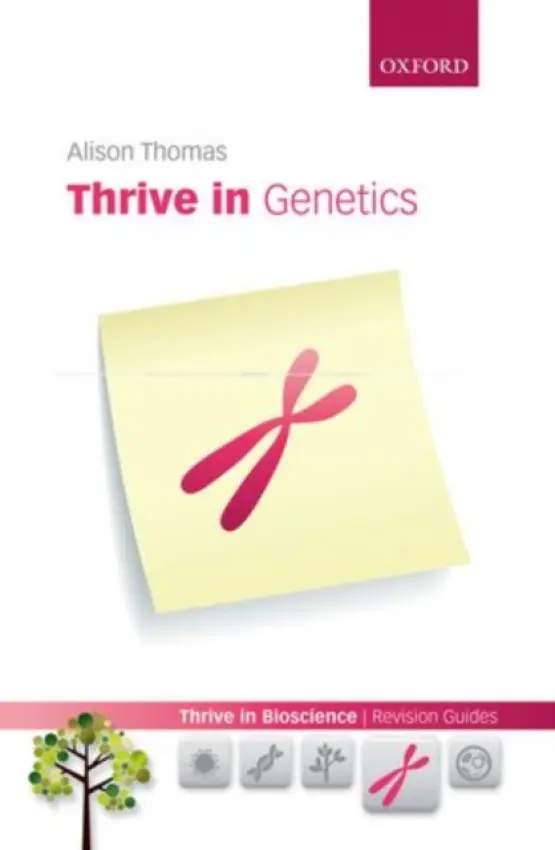 Thrive in Genetics - Thomas, Alison (Department of Life Sciences, Anglia Ruskin University)