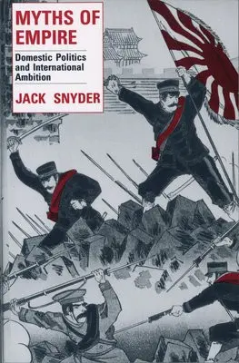 Myths of Empire - Snyder, Jack L.