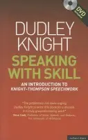 Speaking With Skill - Knight, Dudley