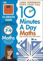 10 Minutes A Day Maths, Ages 7-9 (Key Stage 2) - Vorderman, Carol