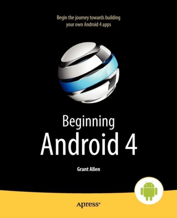 Beginning Android 4 - Murphy, Mark a Allen, Grant