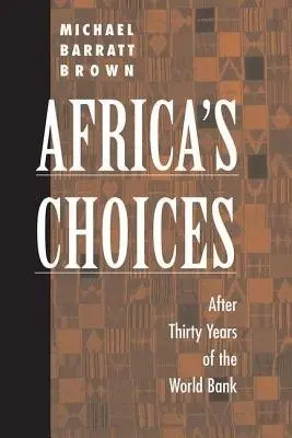 Africa's Choices - Barratt Brown, Michael