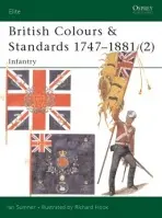 British Colours & Standards 1747-1881 (2) - Sumner, Ian
