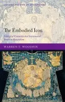 Embodied Icon - Woodfin, Warren T. (, Kallinikeion Assistant Professor, Queens College, City University of New York)