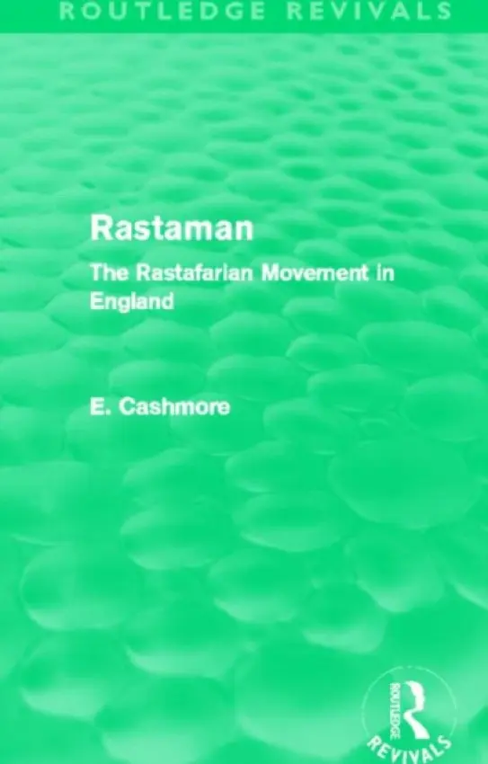 Rastaman (Routledge Revivals) - Cashmore, E. (Ashton University, UK)