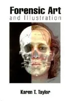 Forensic Art and Illustration - Taylor, Karen T.