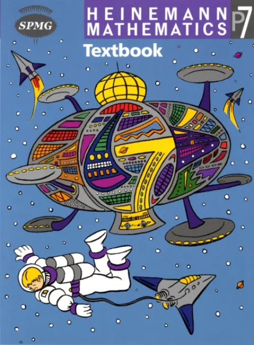 Heinemann Maths P7: Textbook Single - SPMG, Scottish Primary Maths Group