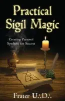 Practical Sigil Magic - U.:D.:, Frater