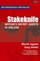 Stakeknife - Greg Harkin, Martin Ingram