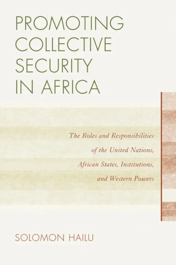 Promoting Collective Security in Africa - Hailu, Solomon