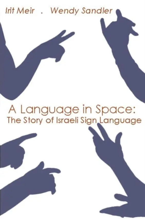 Language in Space - Meir, Irit a Sandler, Wendy