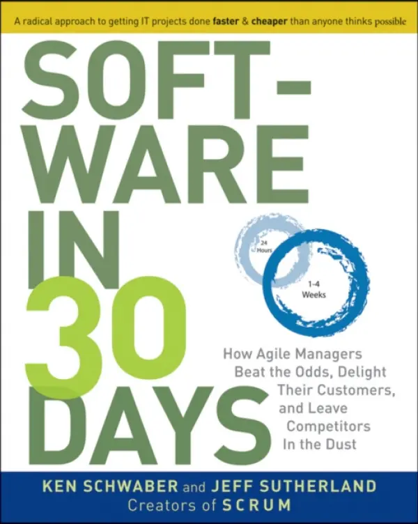 Software in 30 Days - Schwaber, Ken a Sutherland, Jeff