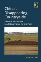 China's Disappearing Countryside - Zhao, Yongjun