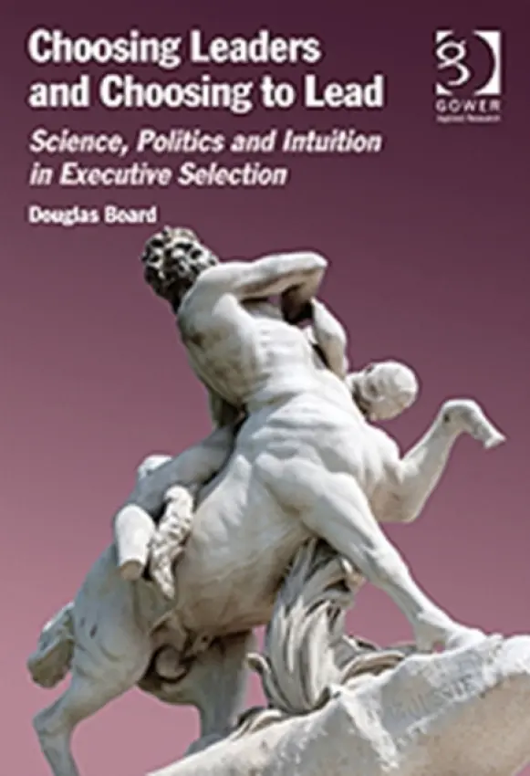 Choosing Leaders and Choosing to Lead - Board, Douglas