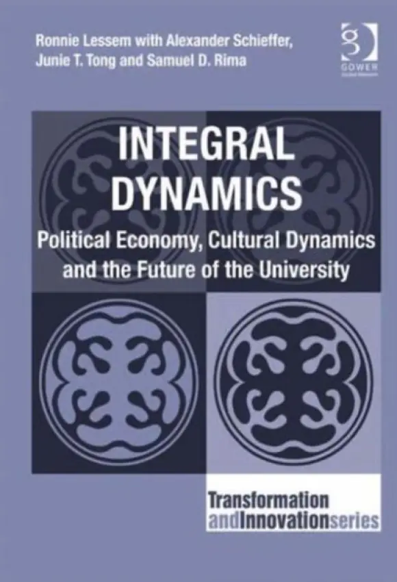 Integral Dynamics - Lessem, Ronnie a Schieffer, Alexander a Rima, Samuel D.