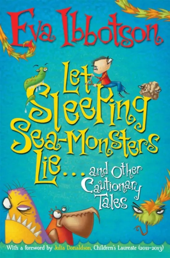 Let Sleeping Sea-Monsters Lie - Eva Ibbotson