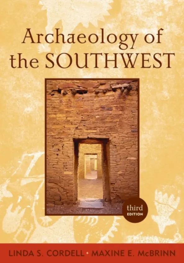 Archaeology of the Southwest - McBrinn, Maxine E. a Cordell, Linda S