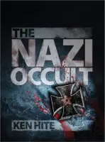 Nazi Occult - Hite, Kenneth