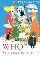 Who Will Comfort Toffle? - Jansson, Tove