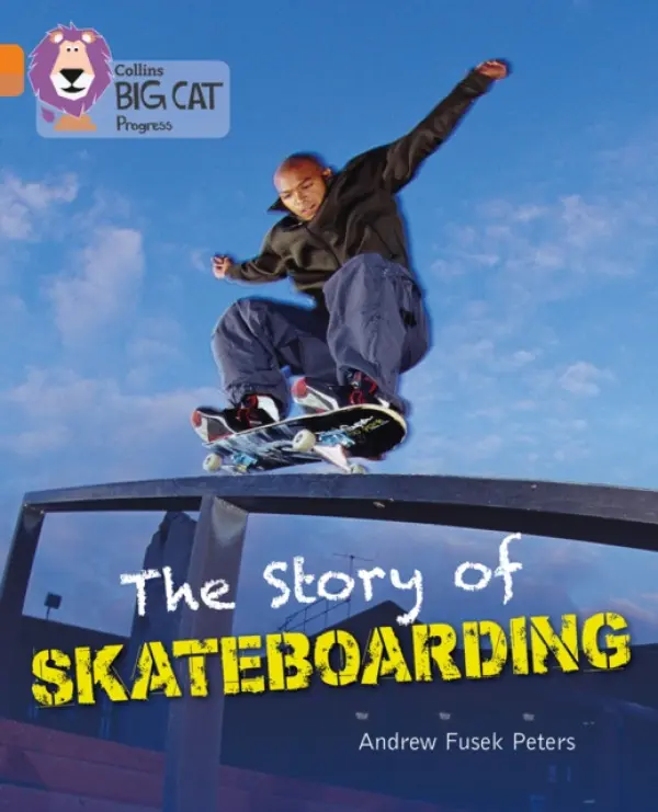 Story of Skateboarding - Peters, Andrew