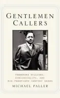 Gentlemen Callers - Paller, M.