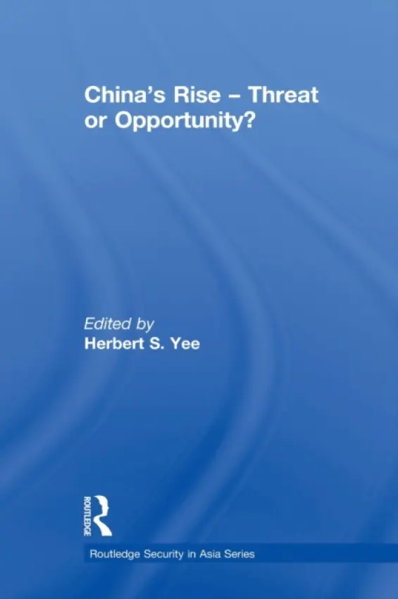 China's Rise - Threat or Opportunity?
