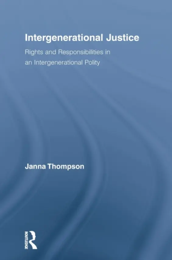 Intergenerational Justice - Thompson, Janna