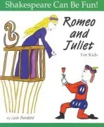 Romeo and Juliet for Kids - Lois Burdett