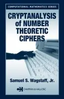 Cryptanalysis of Number Theoretic Ciphers - Wagstaff, Jr., Samuel S. (Purdue University, West Lafayette, Indiana, USA)