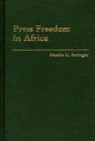 Press Freedom in Africa - Faringer, Gunilla