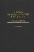 Should Psychology Be a Science? - Abra, Jock