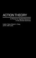 Action Theory - Valach, Ladislav a Young, Richard A. a Lynam, M. Judith