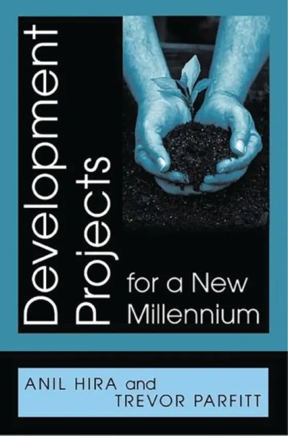 Development Projects for a New Millennium - Hira, Anil a Parfitt, Trevor