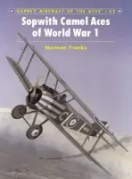 Sopwith Camel Aces of World War 1 - Franks, Norman